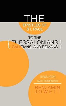 portada epistles of st. paul to the thessalonians, galatians, and romans: translation and commentary (en Inglés)