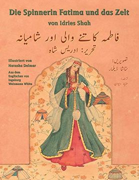 portada Die Spinnerin Fatima und das Zelt: German-Urdu Edition (Hoopoe Teaching-Stories) (en Alemán)