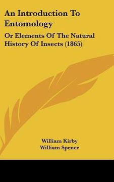 portada an introduction to entomology: or elements of the natural history of insects (1865) (en Inglés)