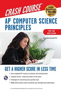 portada Ap Computer Science Principles Crash Course, for the 2021 Exam, 2nd Ed. , Book + Online: Get a Higher Score in Less Time (Advanced Placement ap Crash Course) (en Inglés)