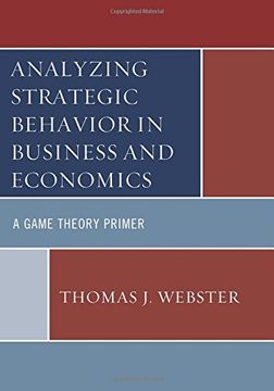 portada Analyzing Strategic Behavior in Business and Economics: A Game Theory Primer