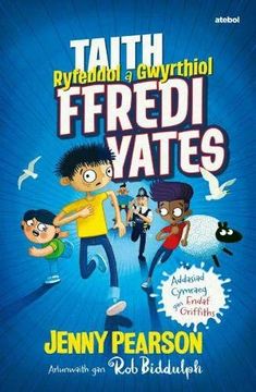 portada Taith Ryfeddol a Gwyrthiol Ffredi Yates (en Galés)