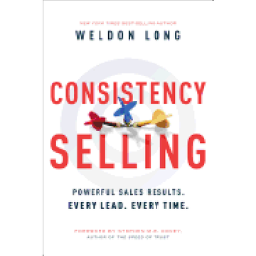 portada Consistency Selling: Powerful Sales Results. Every Lead. Every Time. (in English)