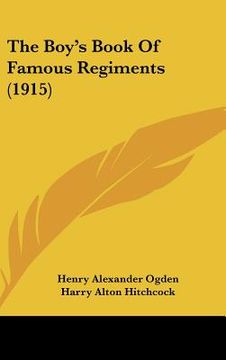 portada the boy's book of famous regiments (1915) (en Inglés)