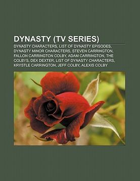 portada dynasty (tv series): dynasty characters, list of dynasty episodes, dynasty minor characters, steven carrington, fallon carrington colby (en Inglés)