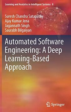 portada Automated Software Engineering: A Deep Learning-Based Approach (Learning and Analytics in Intelligent Systems) 