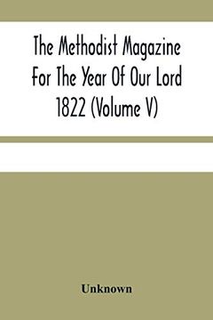 portada The Methodist Magazine for the Year of our Lord 1822 (Volume v) (en Inglés)