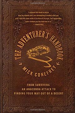 portada The Adventurer's Handbook: From Surviving an Anaconda Attack to Finding Your way out of a Desert (en Inglés)