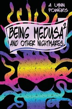 portada Being Medusa: And Other Nightmares (en Inglés)
