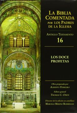 portada Los Doce Profetas (la Biblia Comentada por los Padres de la Igles ia) (in Spanish)