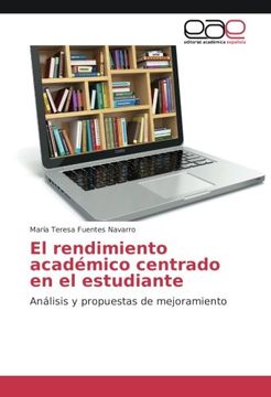 portada El rendimiento académico centrado en el estudiante: Análisis y propuestas de mejoramiento (Spanish Edition)
