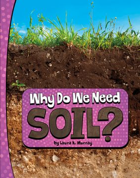 portada Why Do We Need Soil? (in English)