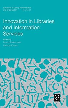portada Innovation in Libraries and Information Services (Advances in Library Administration and Organization) (in English)