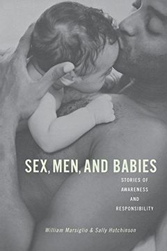 portada Sex, Men, and Babies: Stories of Awareness and Responsibility (in English)