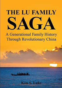 portada The lu Family Saga: A Generational Family History Through Revolutionary China (en Inglés)