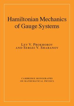 portada Hamiltonian Mechanics of Gauge Systems (Cambridge Monographs on Mathematical Physics) (en Inglés)