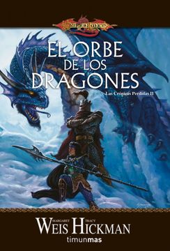 portada El Orbe de los Dragones (Dragonlance: Cronicas Perdidas ii)