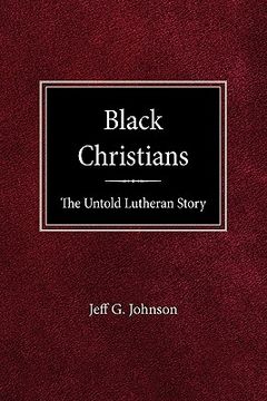 portada black christians: the untold lutheran story