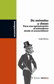 portada De Animales y Clases: Para una Aproximación al Animalismo Desde el Ecosocialismo (in Spanish)