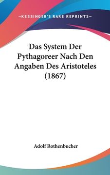 portada Das System Der Pythagoreer Nach Den Angaben Des Aristoteles (1867) (en Alemán)