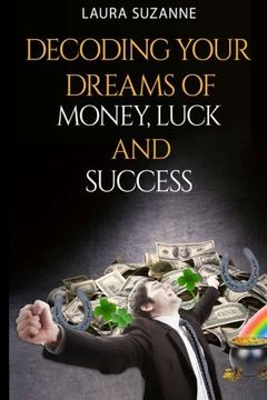 portada Decoding Your Dreams of Money, Luck and Success