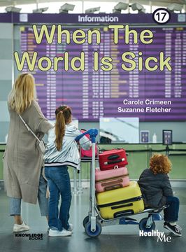 portada When the World Is Sick: Book 17 (in English)
