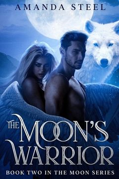 portada The Moon's Warrior: Book 2 in the Moon Series (en Inglés)