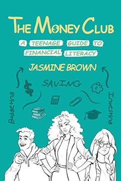 portada The Money Club: A Teenage Guide to Financial Literacy (in English)
