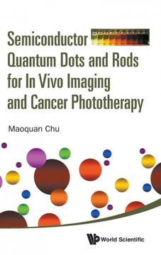 portada Semiconductor Quantum Dots and Rods for in Vivo Imaging and Cancer Phototherapy (in English)
