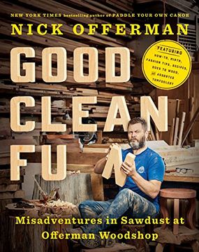 portada Good Clean Fun: Misadventures in Sawdust at Offerman Woodshop 