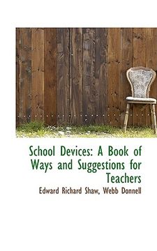 portada school devices: a book of ways and suggestions for teachers (en Inglés)
