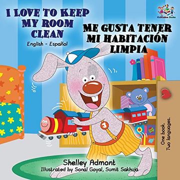 portada I Love to Keep my Room Clean me Gusta Tener mi Habitación Limpia: English Spanish Bilingual Book (English Spanish Bilingual Collection)