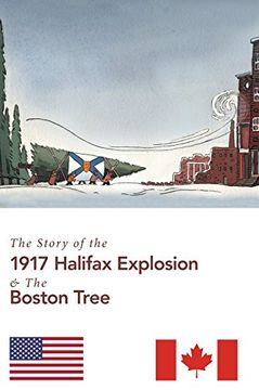 portada The Story of the 1917 Halifax Explosion and the Boston Tree
