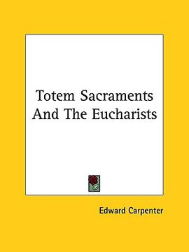 portada totem sacraments and the eucharists (en Inglés)