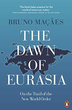 portada The Dawn of Eurasia: On the Trail of the new World Order (en Inglés)