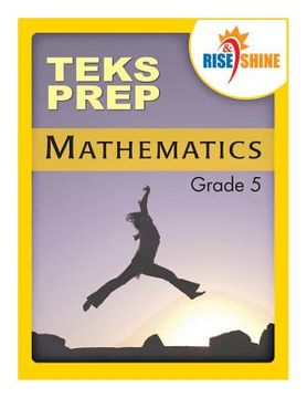 portada Rise & Shine TEKS Prep Grade 5 Mathematics (en Inglés)