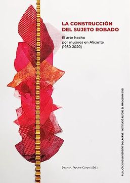 portada La Construcción del Sujeto Robado (in Spanish)