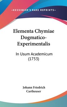 portada Elementa Chymiae Dogmatico-Experimentalis: In Usum Academicum (1753) (in Latin)