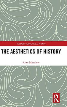 portada The Aesthetics of History (Routledge Approaches to History) (in English)