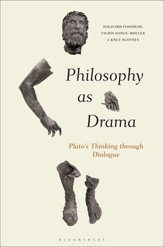 portada Philosophy as Drama: Plato's Thinking through Dialogue (en Inglés)