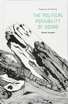 portada The Political Possibility of Sound: Fragments of Listening (en Inglés)