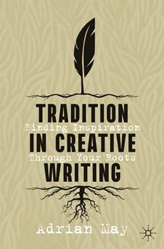 portada Tradition in Creative Writing: Finding Inspiration Through Your Roots (in English)