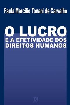 portada O Lucro e a Efetividade Dos Direitos Humanos (in Portuguese)