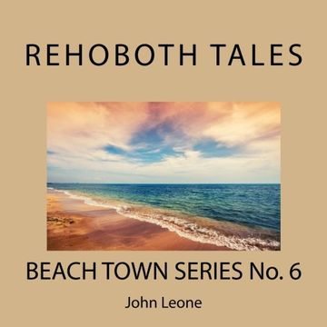 portada Rehoboth Tales: Beach Town Series No. 6 (Sharklock Bones Beach Towns) (Volume 6)