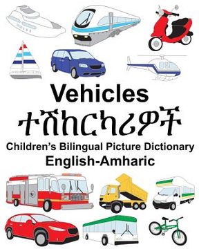 portada English-Amharic Vehicles Children's Bilingual Picture Dictionary (en Inglés)
