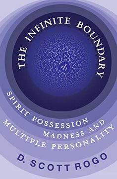portada The Infinite Boundary: Spirit Possession, Madness, and Multiple Personality (en Inglés)