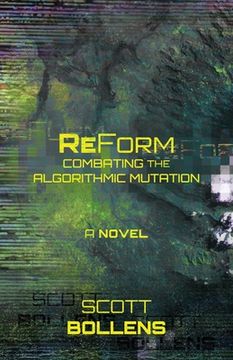 portada ReForm: Combating the Algorithmic Mutation (en Inglés)