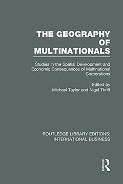 portada The Geography of Multinationals (Rle International Business) (Routledge Library Editions: International Business) (en Inglés)