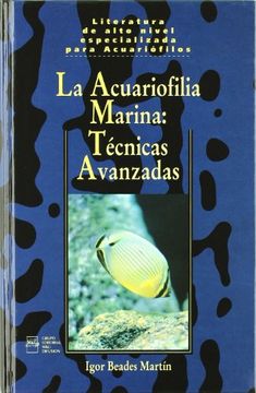 portada La Acuariofilia Marina: Técnicas Avanzadas (in Spanish)
