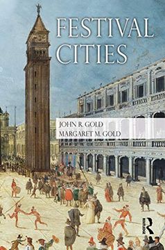 portada Festival Cities: Culture, Planning and Urban Life (Planning, History and Environment Series) (en Inglés)